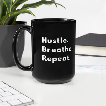 Hustle Breathe Repeat - Mug