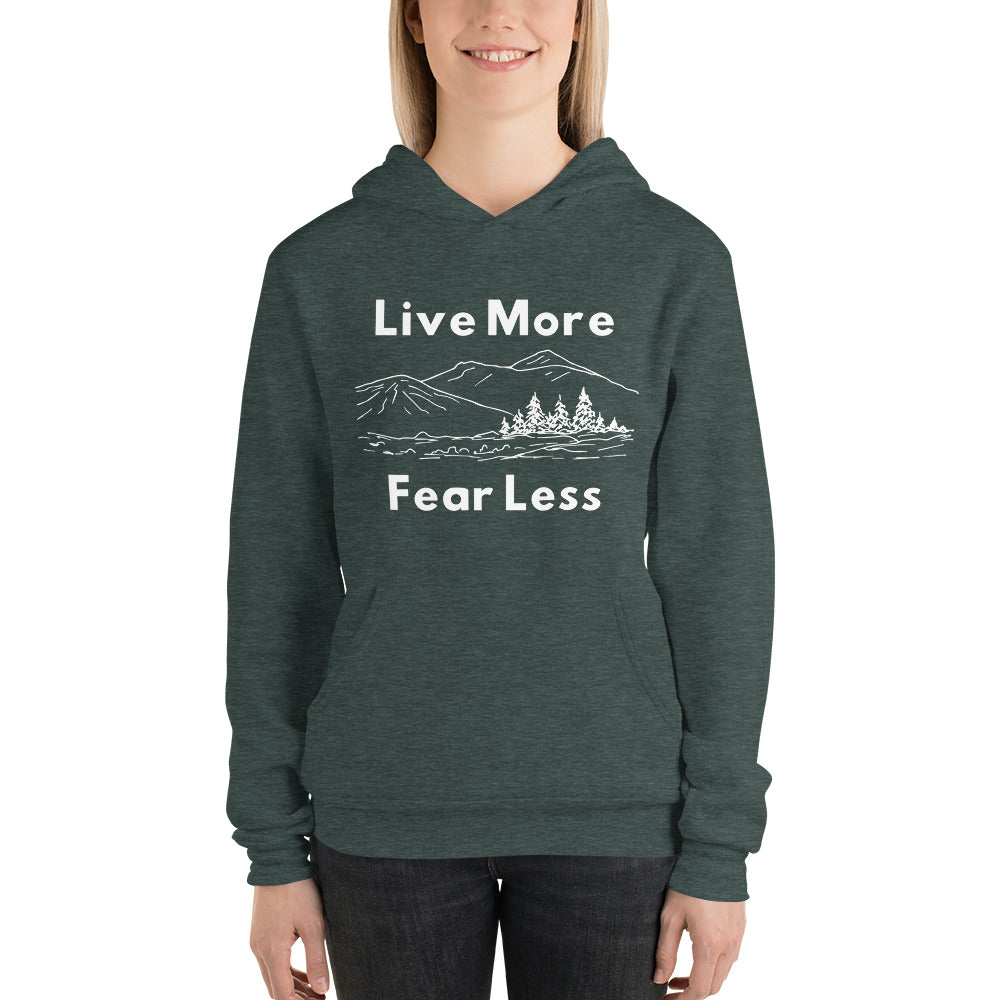 Live More Fear Less - Hoodie