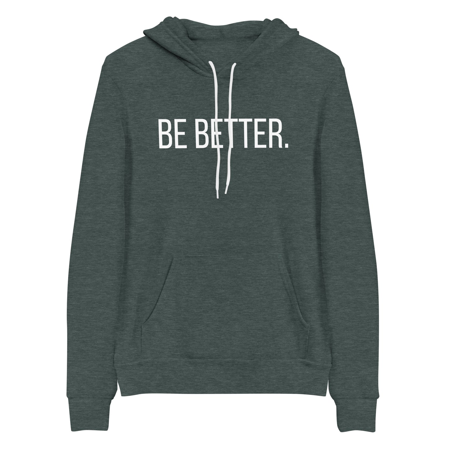 Be Better - Hoodie