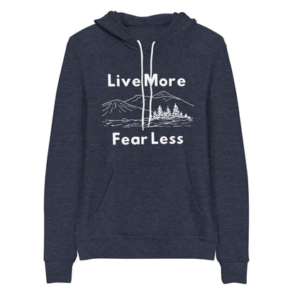 Live More Fear Less - Hoodie